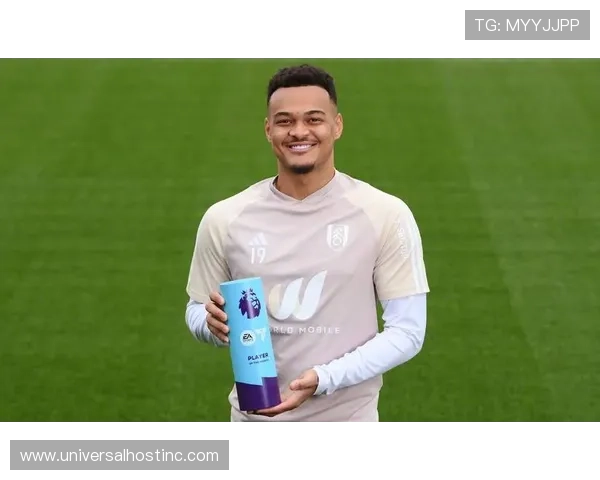 富勒姆青训实力持续提升，年轻球员表现稳健